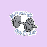 Down Bad crying at the gym sticker - MangoIllustrated - Sticker