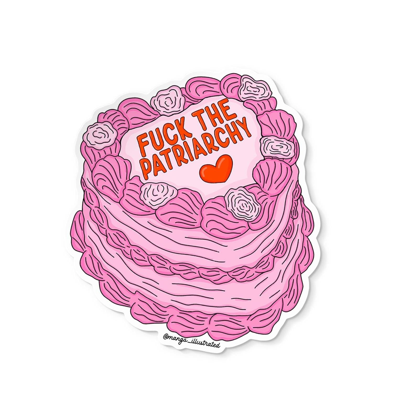 Fuck the patriarchy cake sticker - MangoIllustrated - Sticker