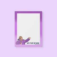 Get it off my desk notepad - MangoIllustrated - Notepad