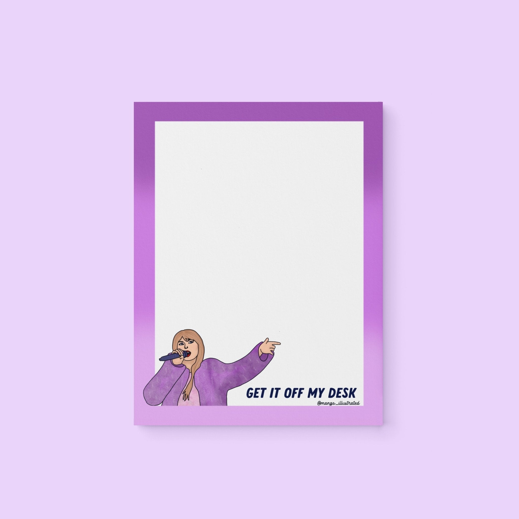 Get it off my desk notepad - MangoIllustrated - Notepad