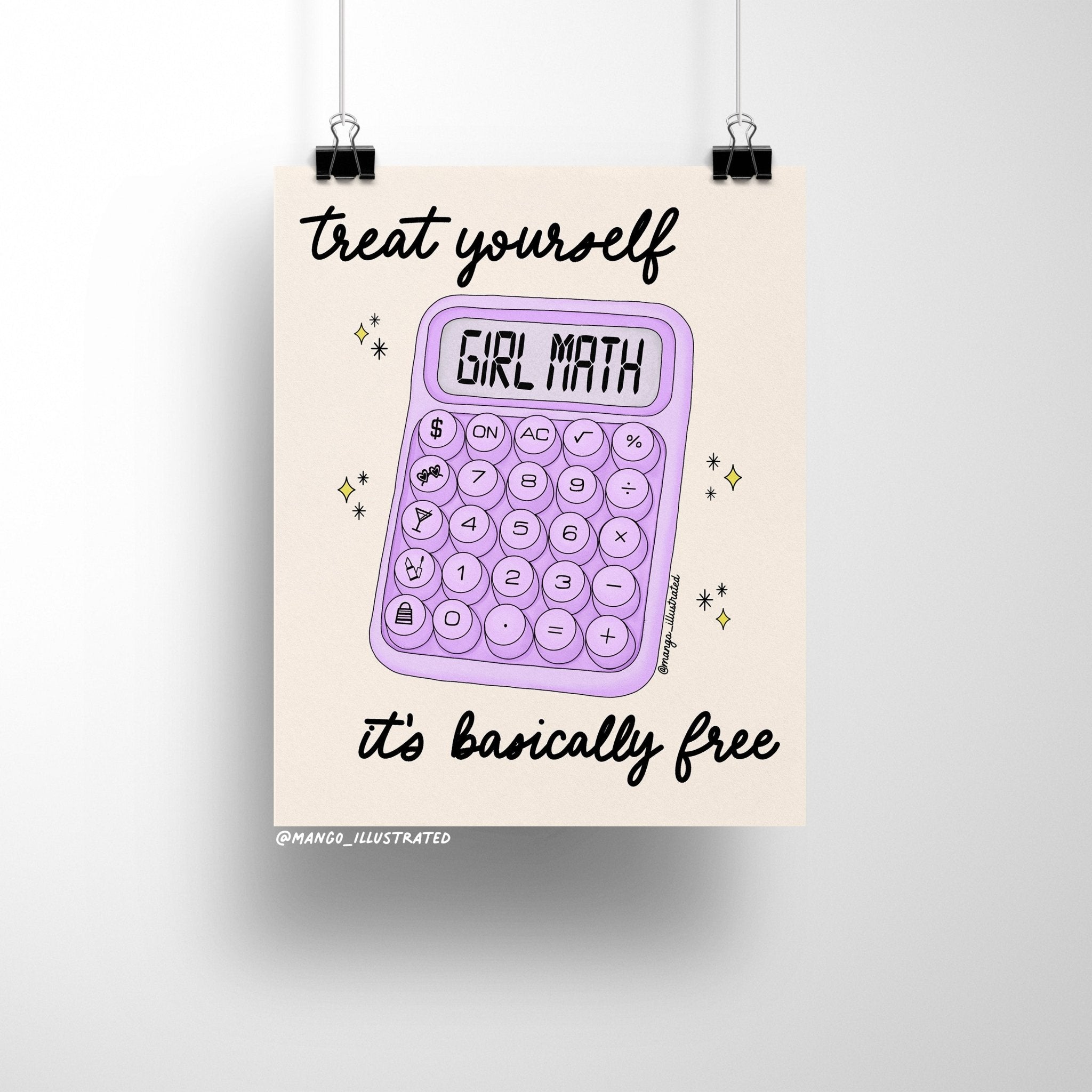 8x10 art print featuring a pastel purple calculator with the text “Girl Math” and the phrase “treat yourself, it’s basically free” in black handwritten script on a light beige background