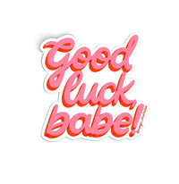 Good luck babe! sticker - MangoIllustrated - Sticker