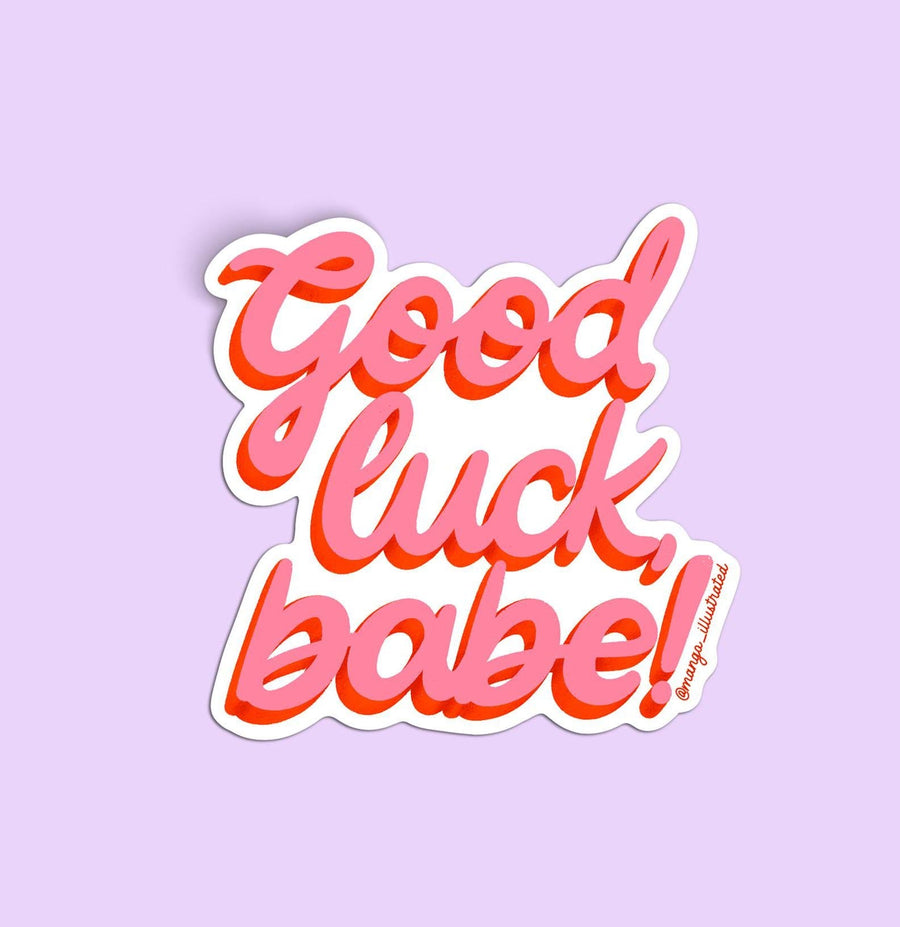 Good luck babe! sticker - MangoIllustrated - Sticker
