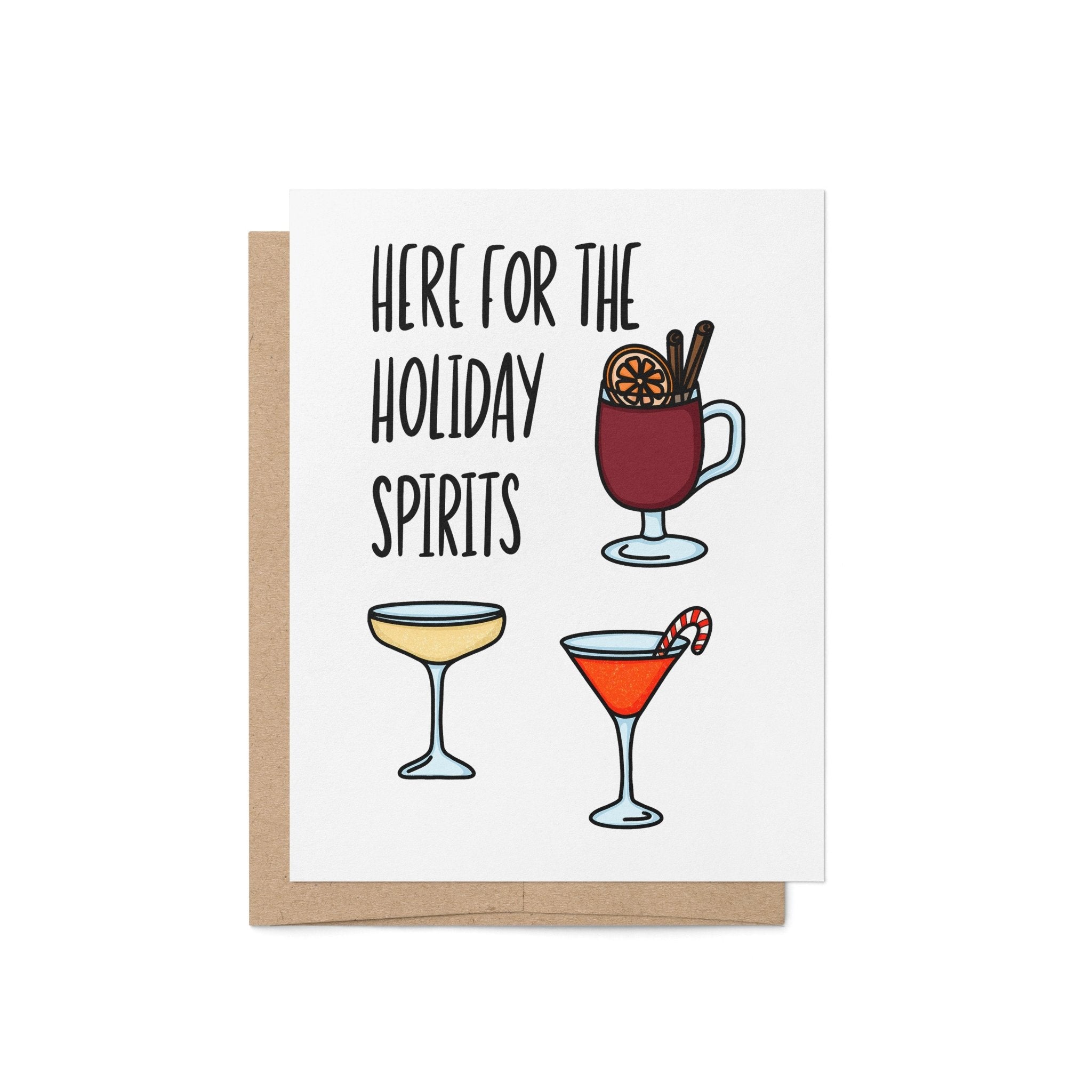 Greeting card with illustrations of cocktails and text 'Here for the Holiday Spirits' on a white background.