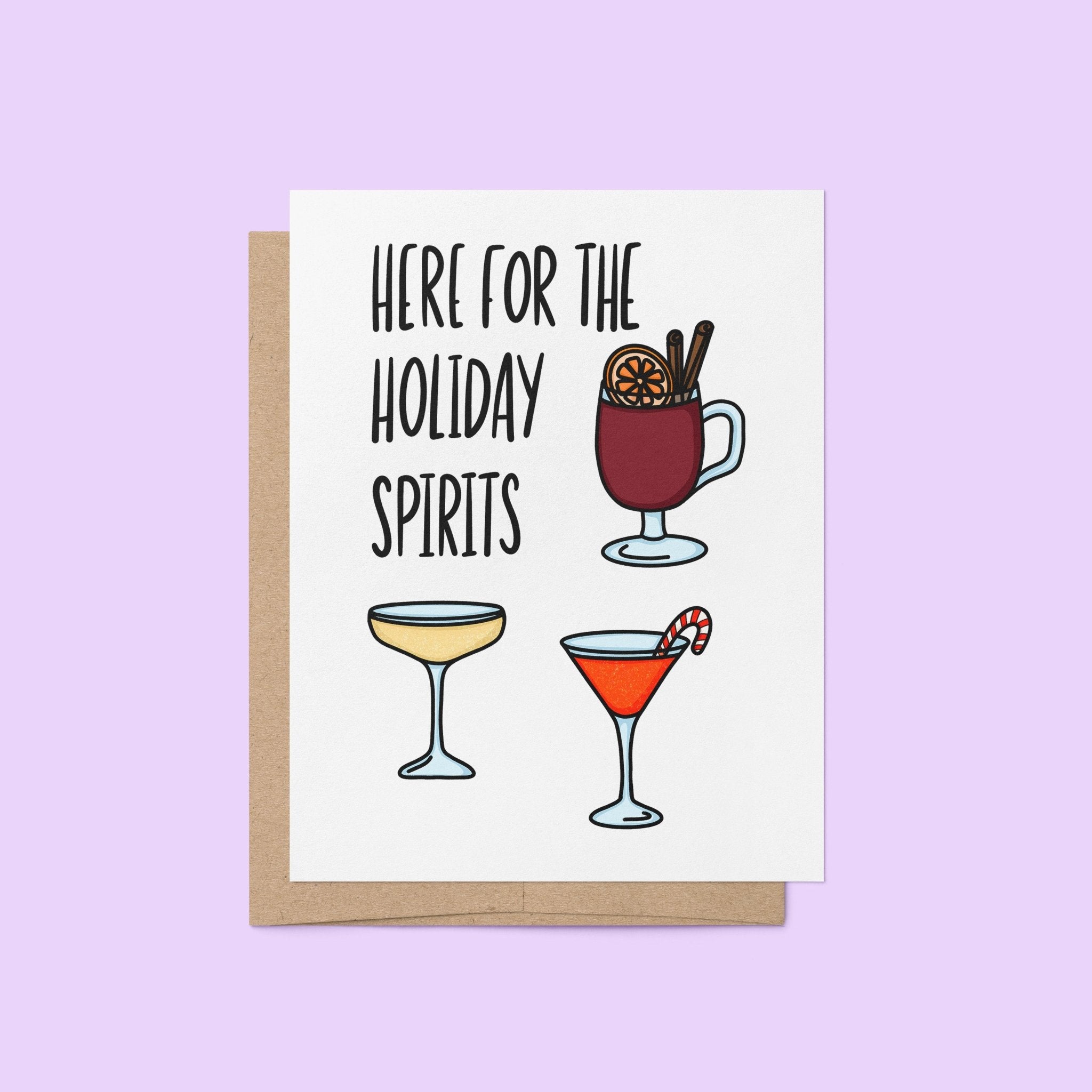 Holiday greeting card with illustrated drinks including mulled wine, champagne, and a martini with candy cane, featuring the phrase "Here For the Holiday Spirits."