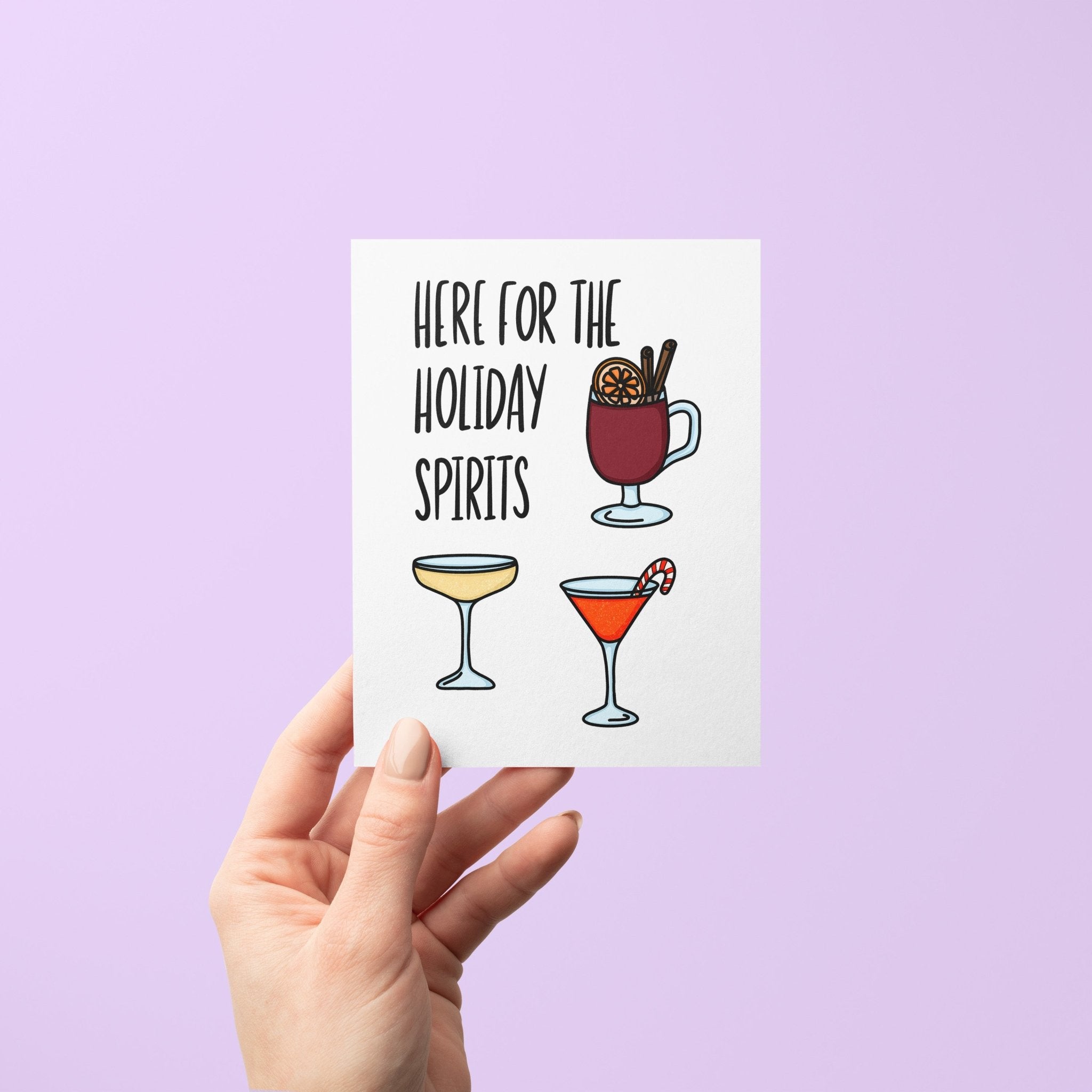 Holiday greeting card with illustrated drinks including mulled wine, champagne, and a martini with candy cane, featuring the phrase "Here For the Holiday Spirits."