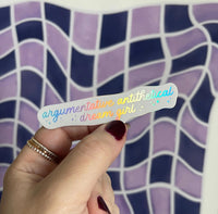 Holographic Argumentative Antithetical Dream Girl sticker - MangoIllustrated - Sticker