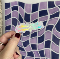 Holographic Pathological people pleaser sticker - MangoIllustrated - Sticker