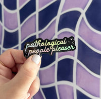 Holographic Pathological people pleaser sticker - Black - MangoIllustrated - Sticker