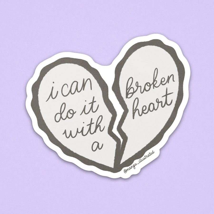 I can do it with a broken heart sticker - MangoIllustrated - Sticker