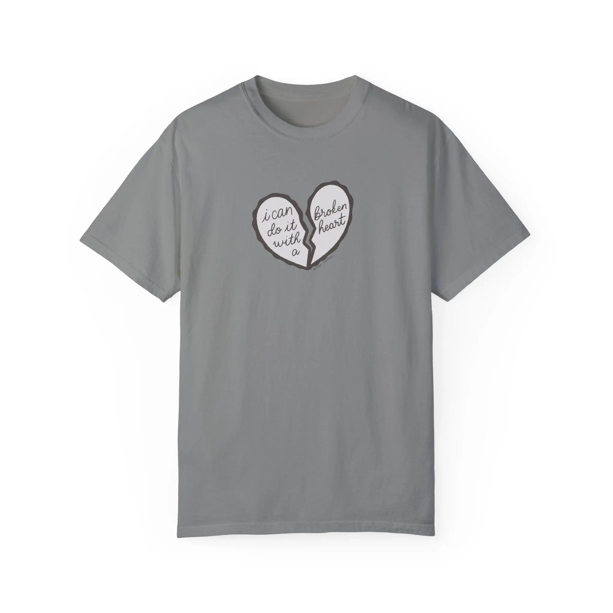 I Can Do It With A Broken Heart T - shirt - MangoIllustrated - Apparel