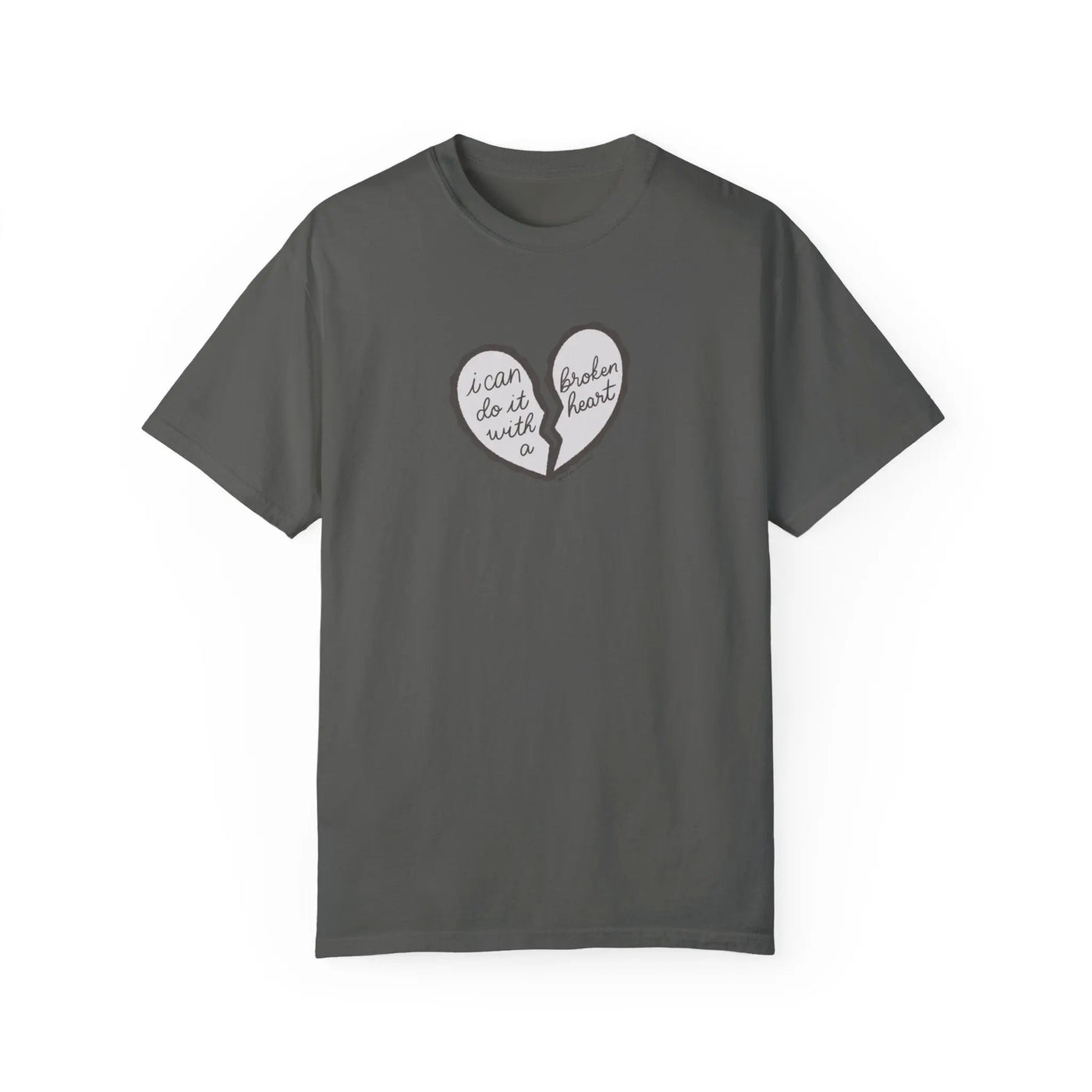 I Can Do It With A Broken Heart T - shirt - MangoIllustrated - Apparel