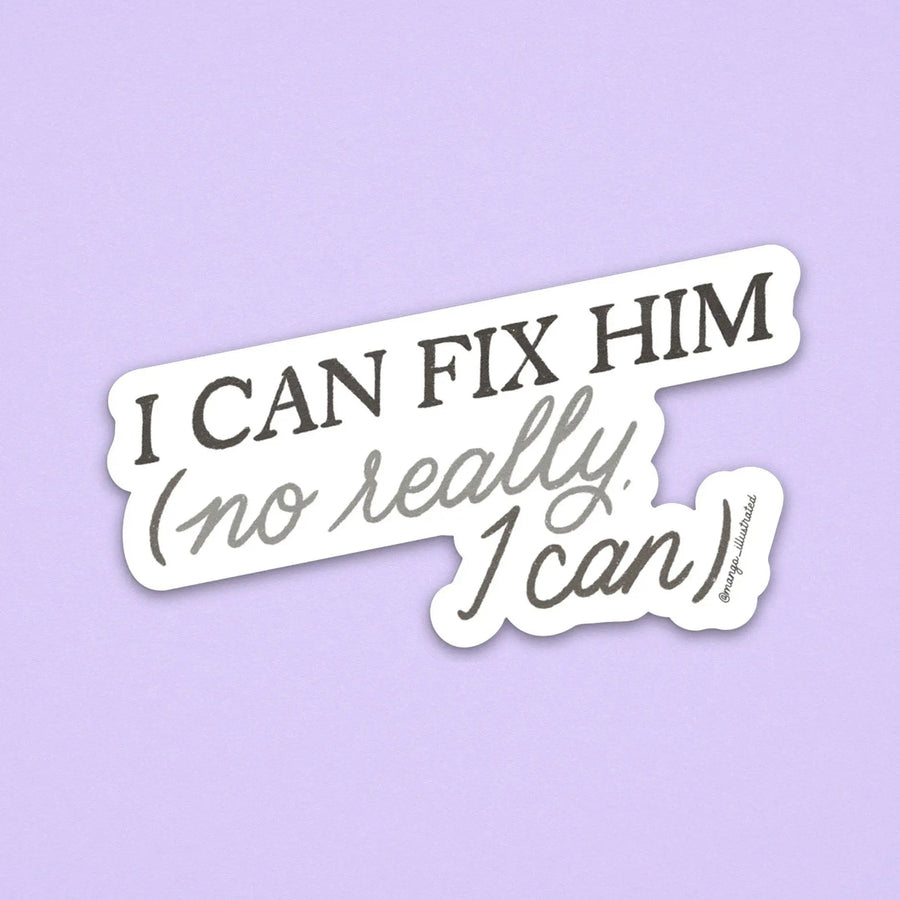 I can fix him (no really I can) sticker - MangoIllustrated - Sticker