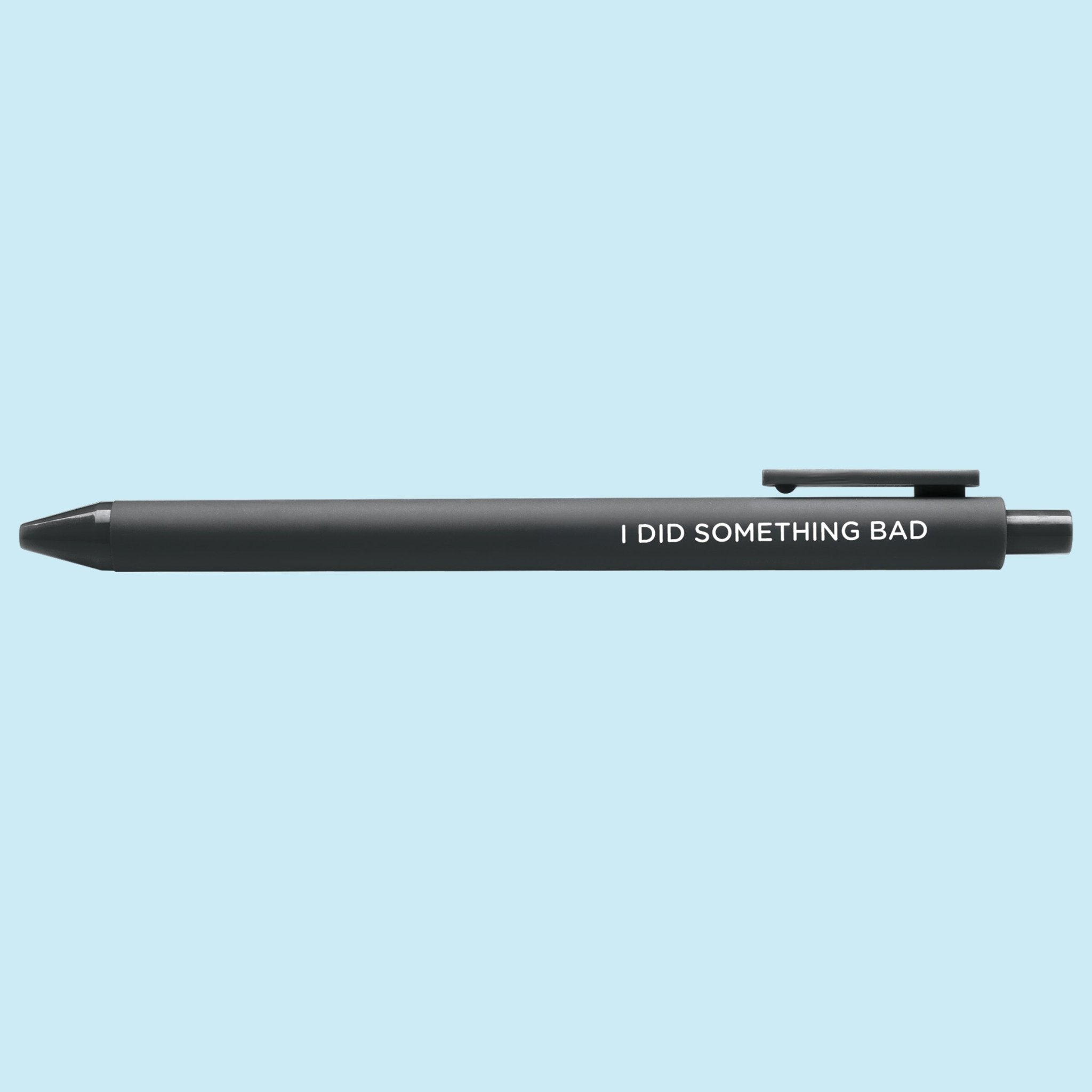I Did Something Bad jotter gel pen - MangoIllustrated - Pens