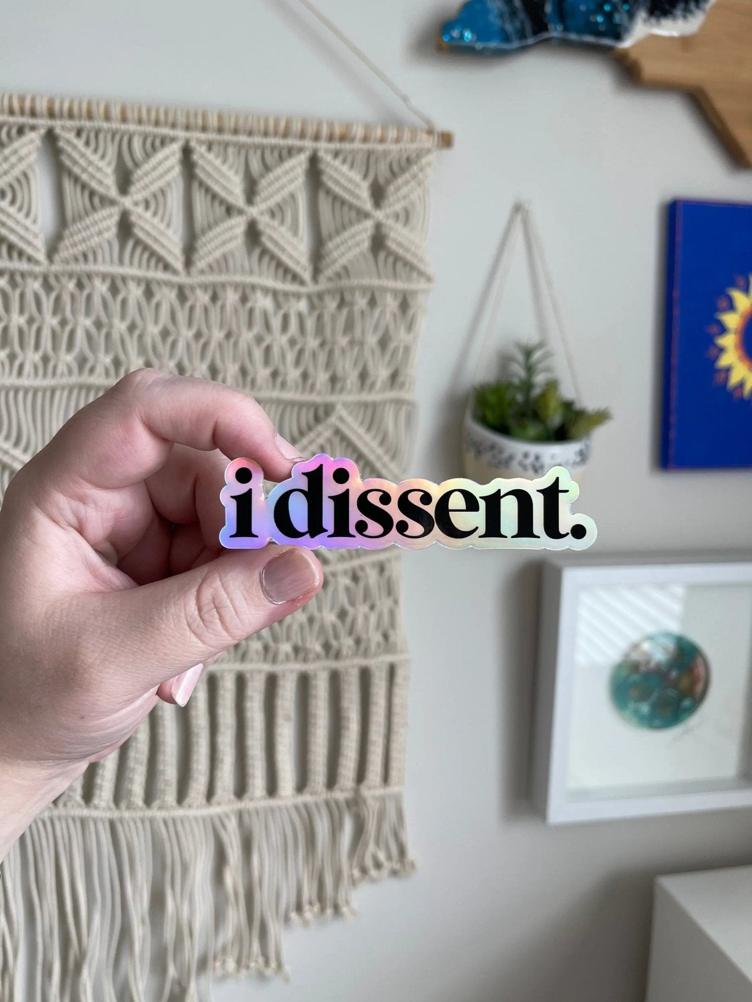 I Dissent holographic sticker - MangoIllustrated - Sticker