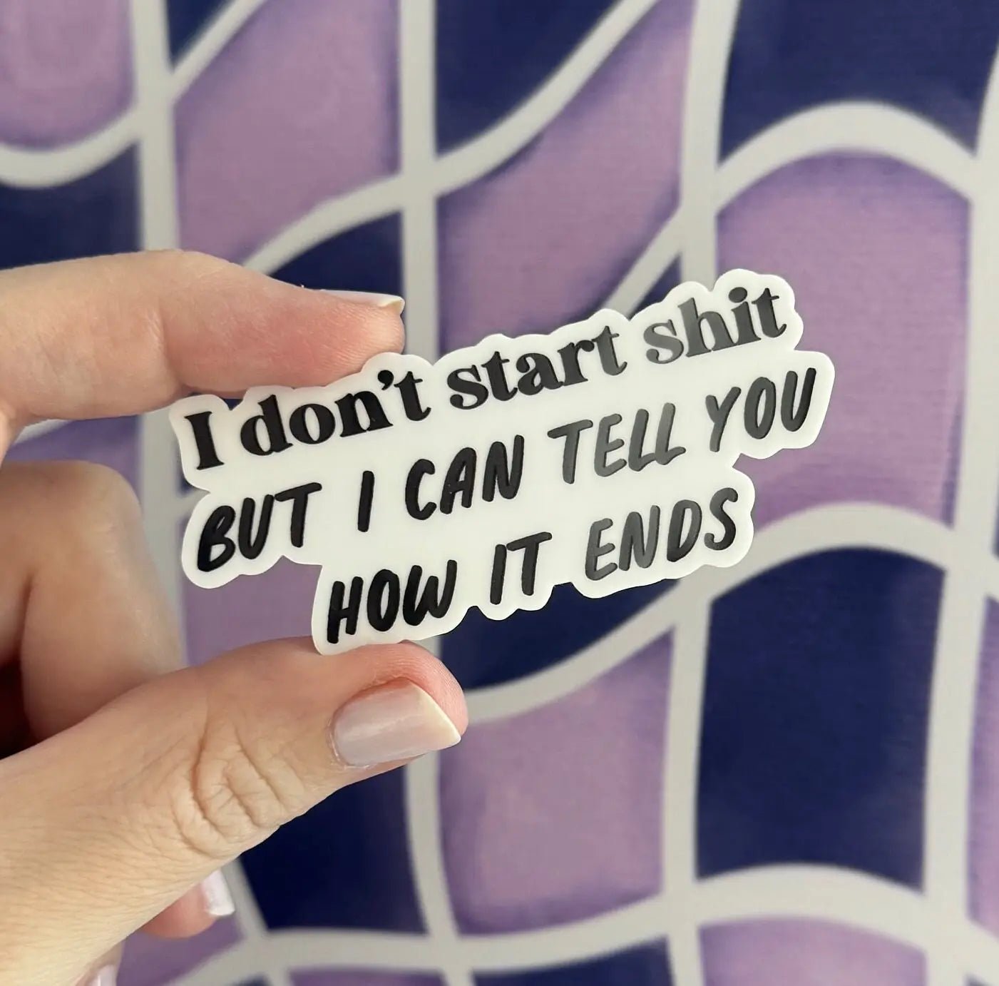 I don’t start shit but I can tell you how it ends monochrome sticker - MangoIllustrated - Sticker