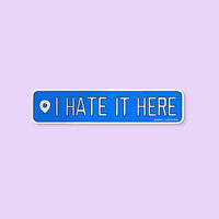 I Hate It Here location sticker - MangoIllustrated - Sticker