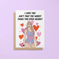 I love you ain't that the worst thing you've ever heard greeting card - MangoIllustrated - Greeting Cards