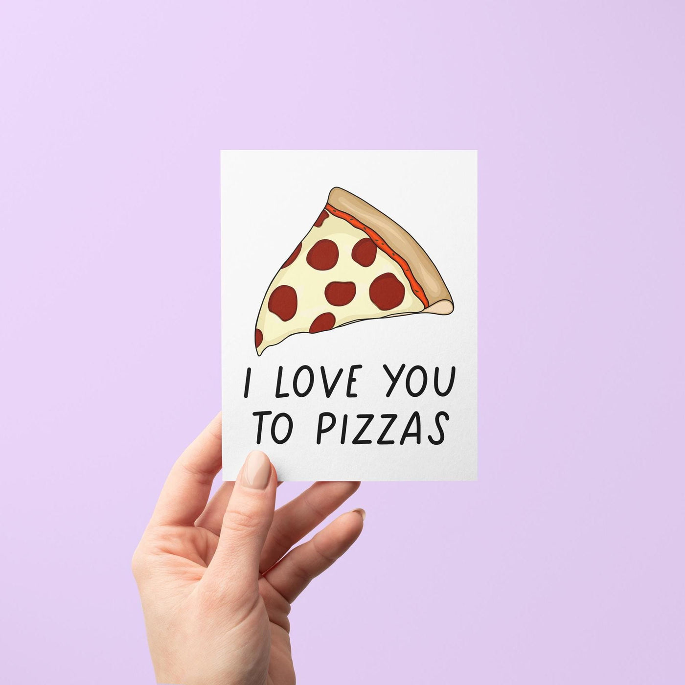 I love you to pizzas card - MangoIllustrated - Greeting Cards