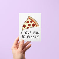 I love you to pizzas card - MangoIllustrated - Greeting Cards
