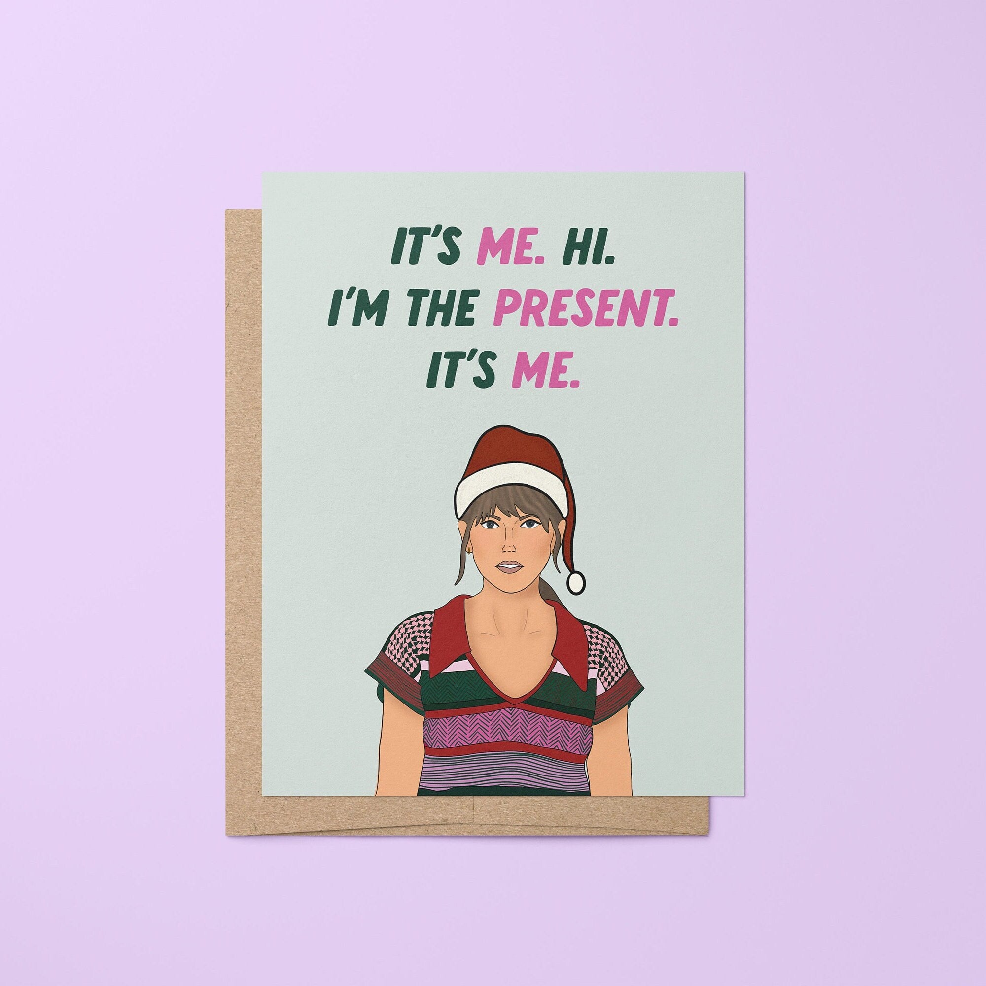 It's me hi I'm the present it's me greeting card - Taylor Swift Christmas Card