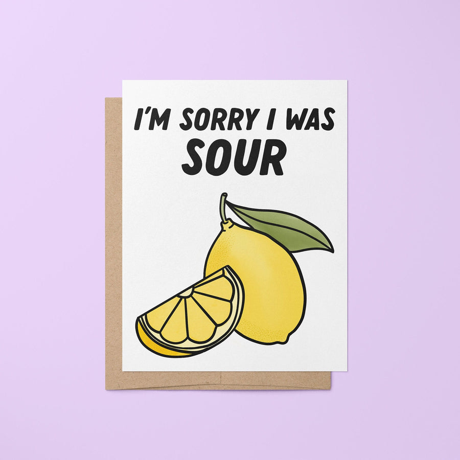 Sorry I was sour apology card