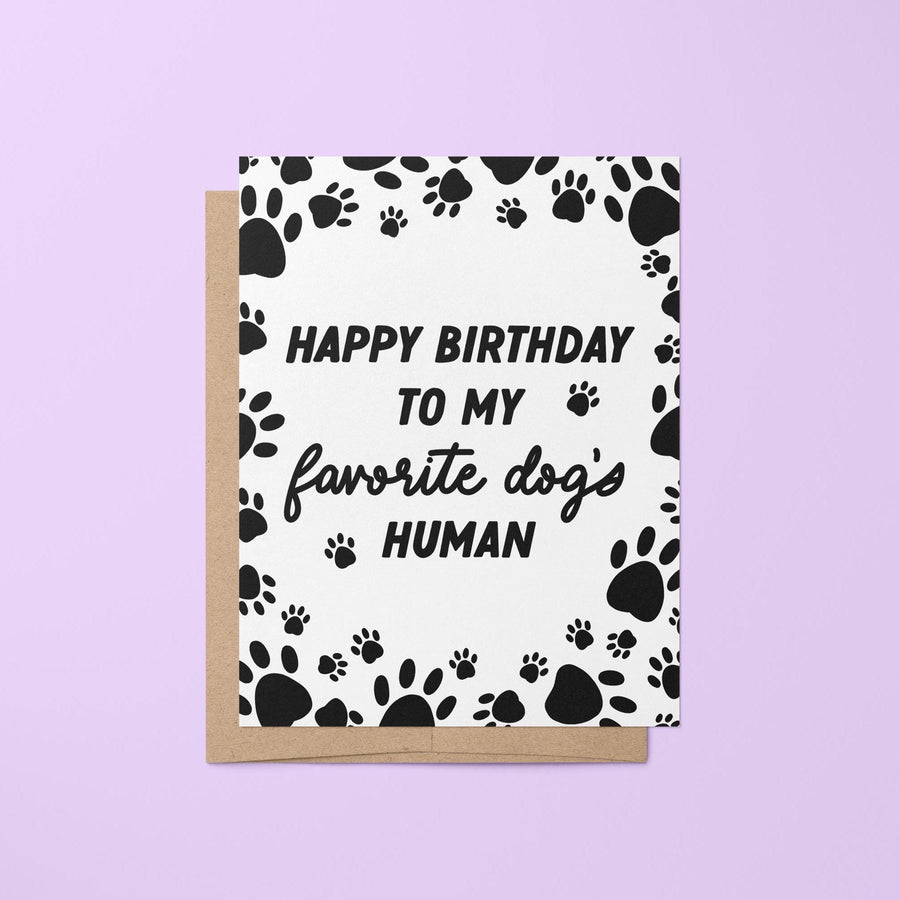 Happy Birthday to my favorite dog's human birthday card