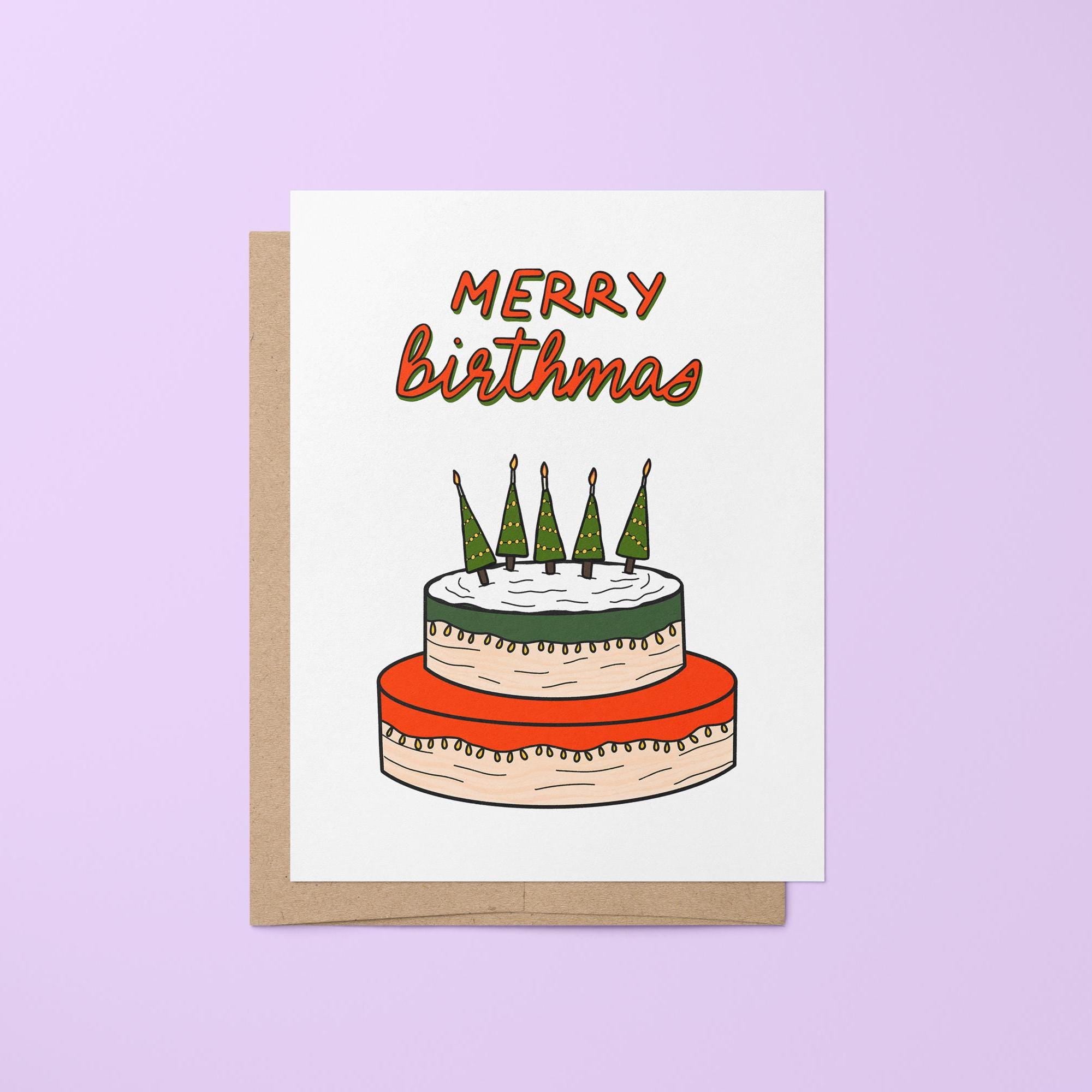 A birthday card and Christmas card in one. Tell your December birthday besties happy birthday and merry Christmas with this Merry Birthmas card featuring a Christmas themed birthday cake illustration complete with Christmas tree candles.