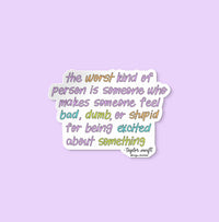 Being excited sticker, Taylor quote, Taylor Swift quote sticker, Swiftie sticker, miss Americana sticker, waterproof sticker