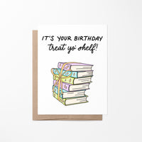 Treat yo' shelf birthday card, bookish birthday card, birthday card for book lover, booktok birthday card, gift for book lovers