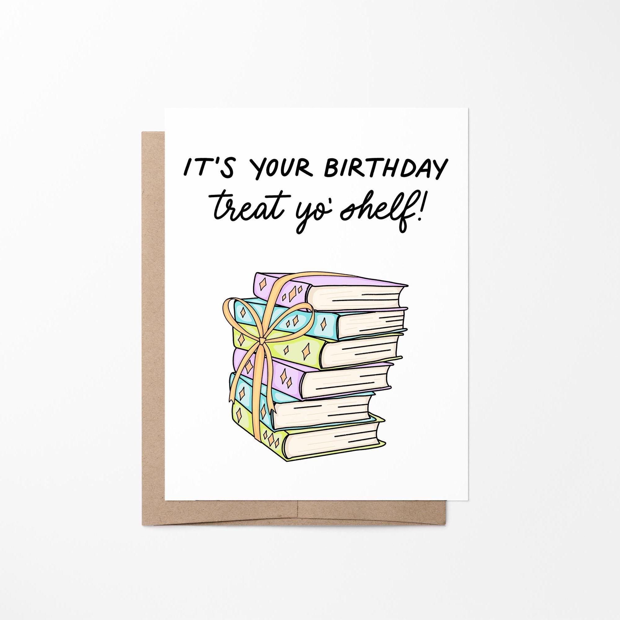 Treat yo' shelf birthday card, bookish birthday card, birthday card for book lover, booktok birthday card, gift for book lovers