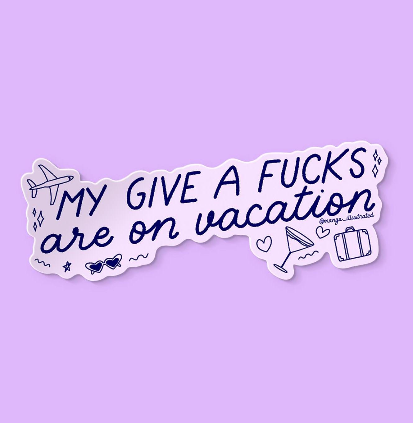 My give a fucks are on vacation, espresso sticker, short 'n sweet sticker, stocking stuffer, gift for friend