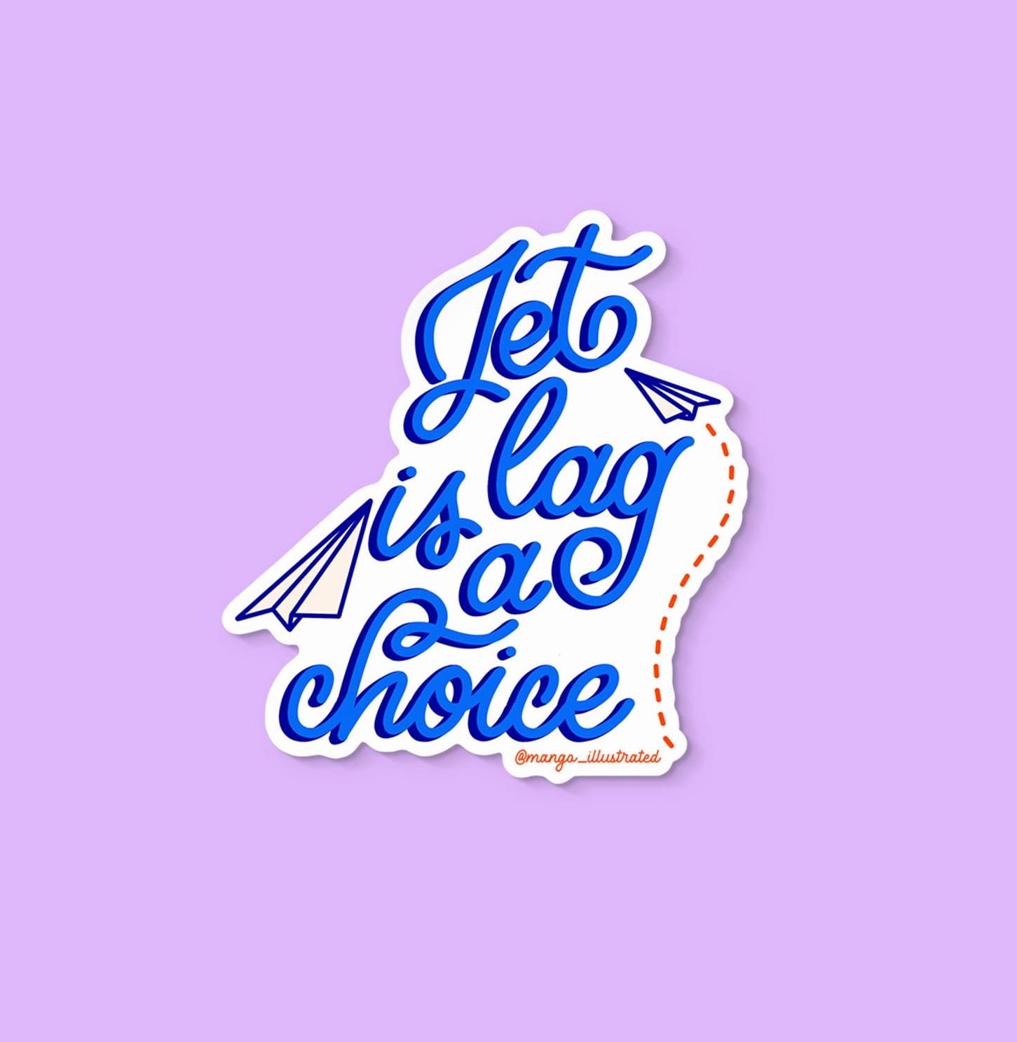 Jet lag is a choice sticker, Taylor quote, Tay quote sticker, TS sticker, tayvis sticker, swelce sticker, Taylor and travis sticker