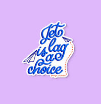 Jet lag is a choice sticker, Taylor quote, Tay quote sticker, TS sticker, tayvis sticker, swelce sticker, Taylor and travis sticker