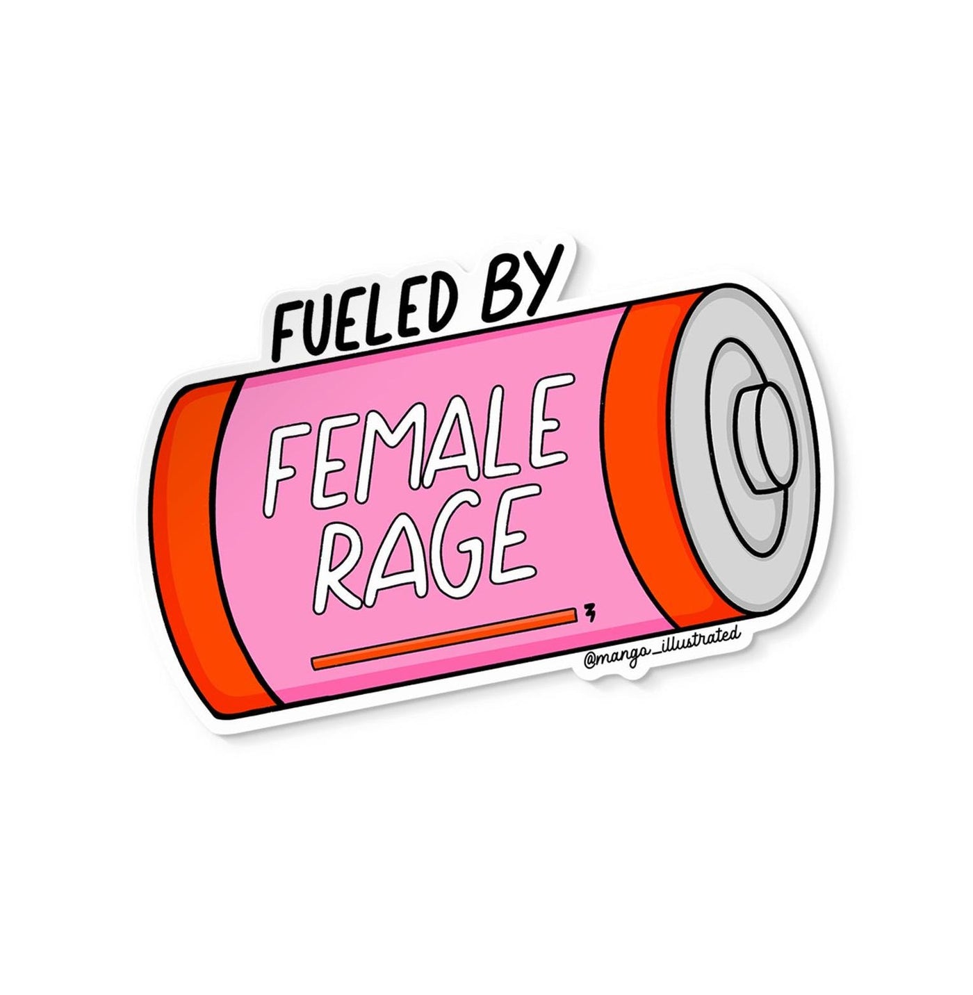 Fueled by female rage sticker