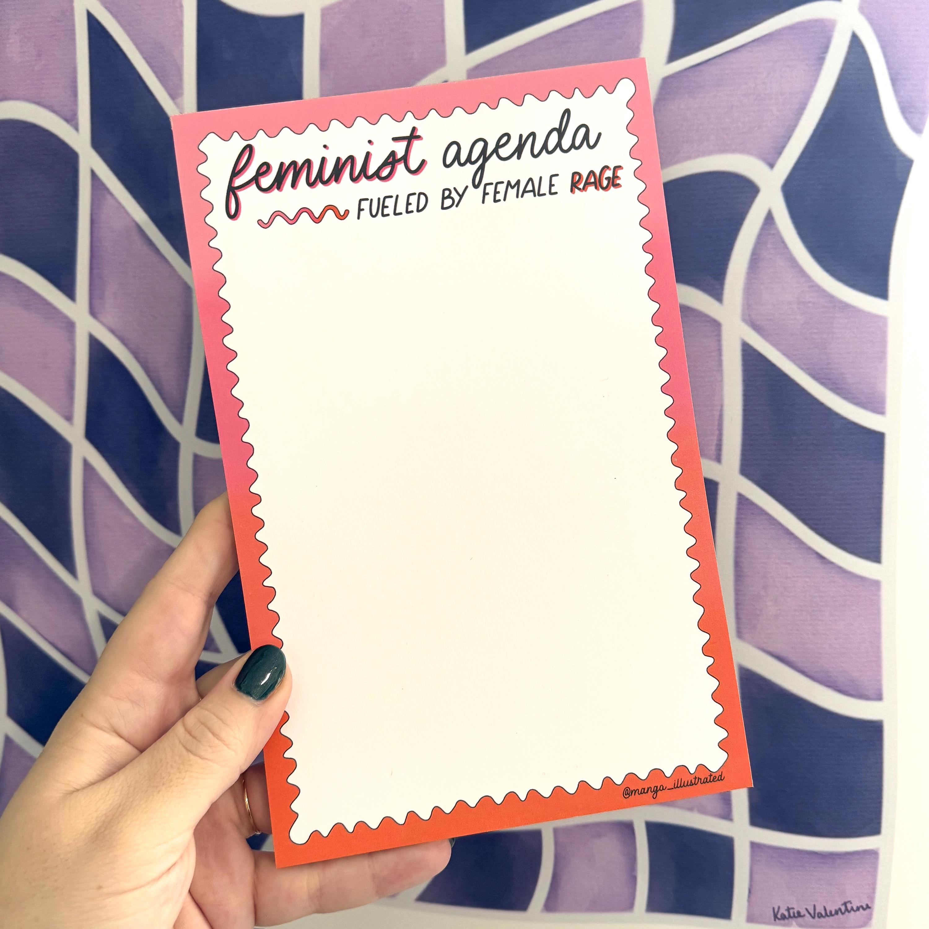 feminist agenda notepad, fueled by female rage notepad