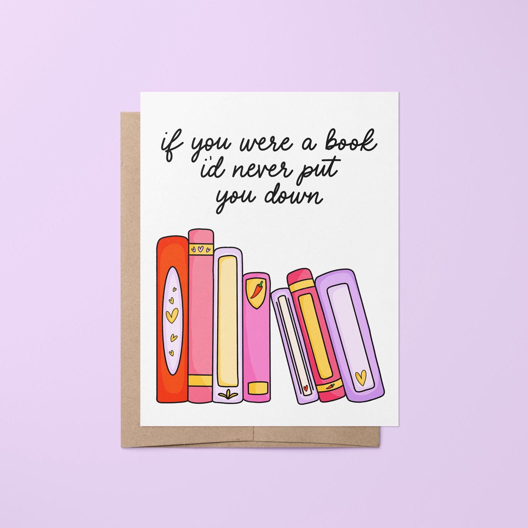 if you were a book I&#39;d never put you down Valentine&#39;s Day card, bookish love card