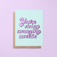 you&#39;re doing amazing sweetie greeting card, encouragement card