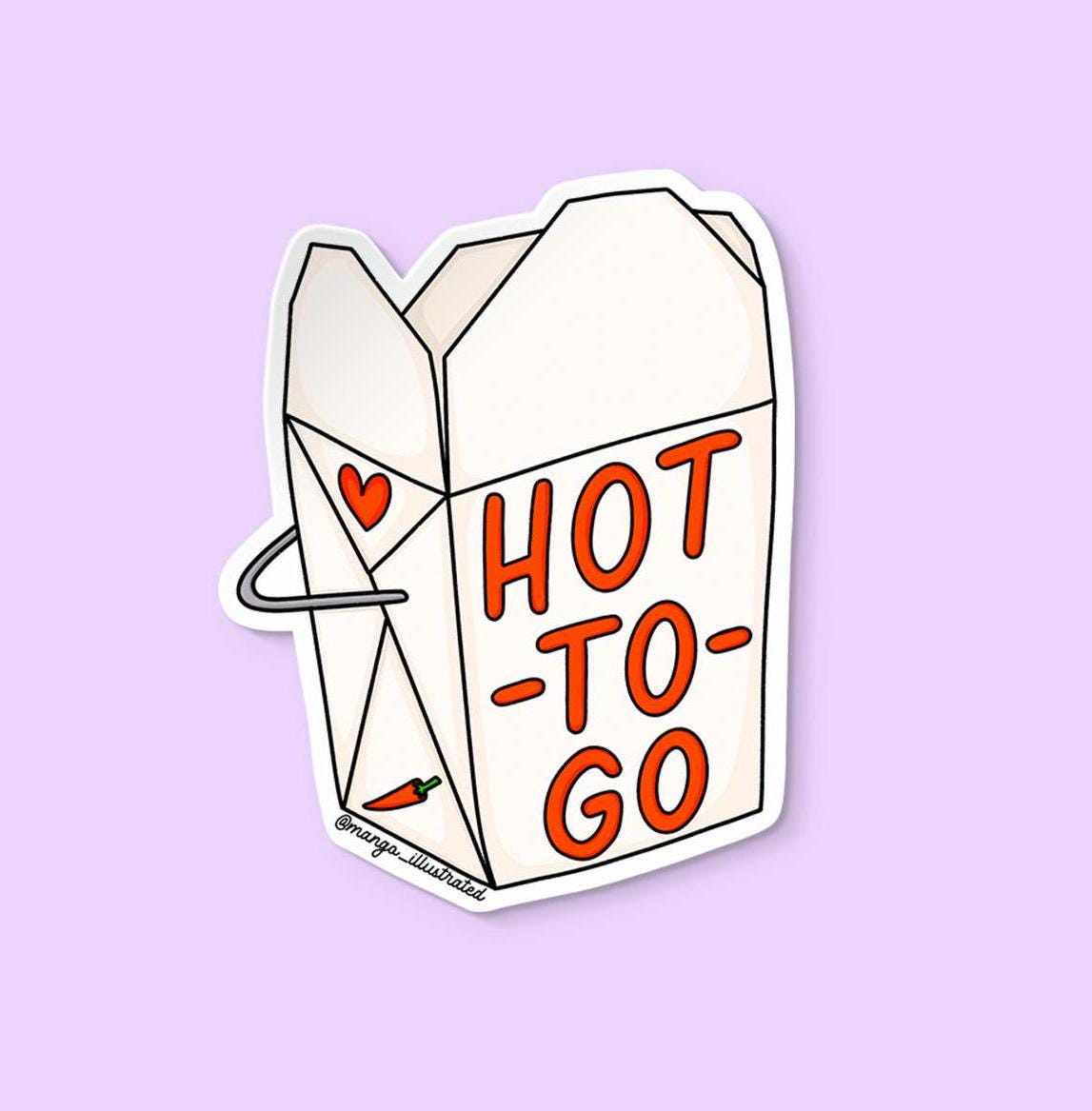 Hot to go sticker, takeout food sticker