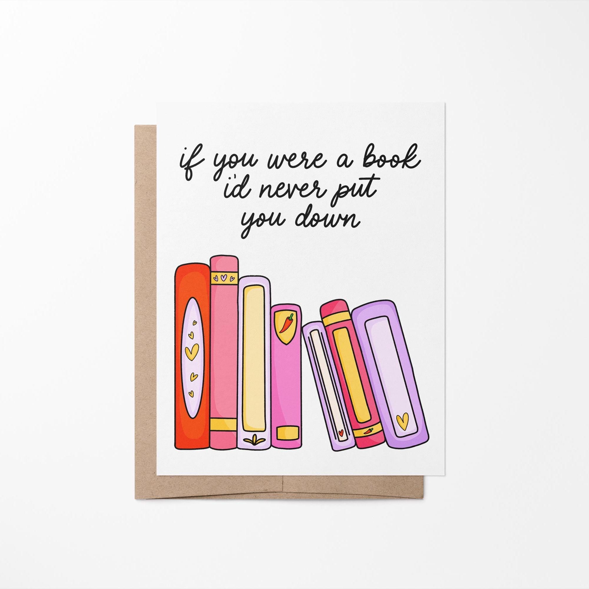 if you were a book I&#39;d never put you down Valentine&#39;s Day card, bookish love card