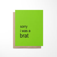 sorry I was a brat card, apology card, brat card, brat apology card