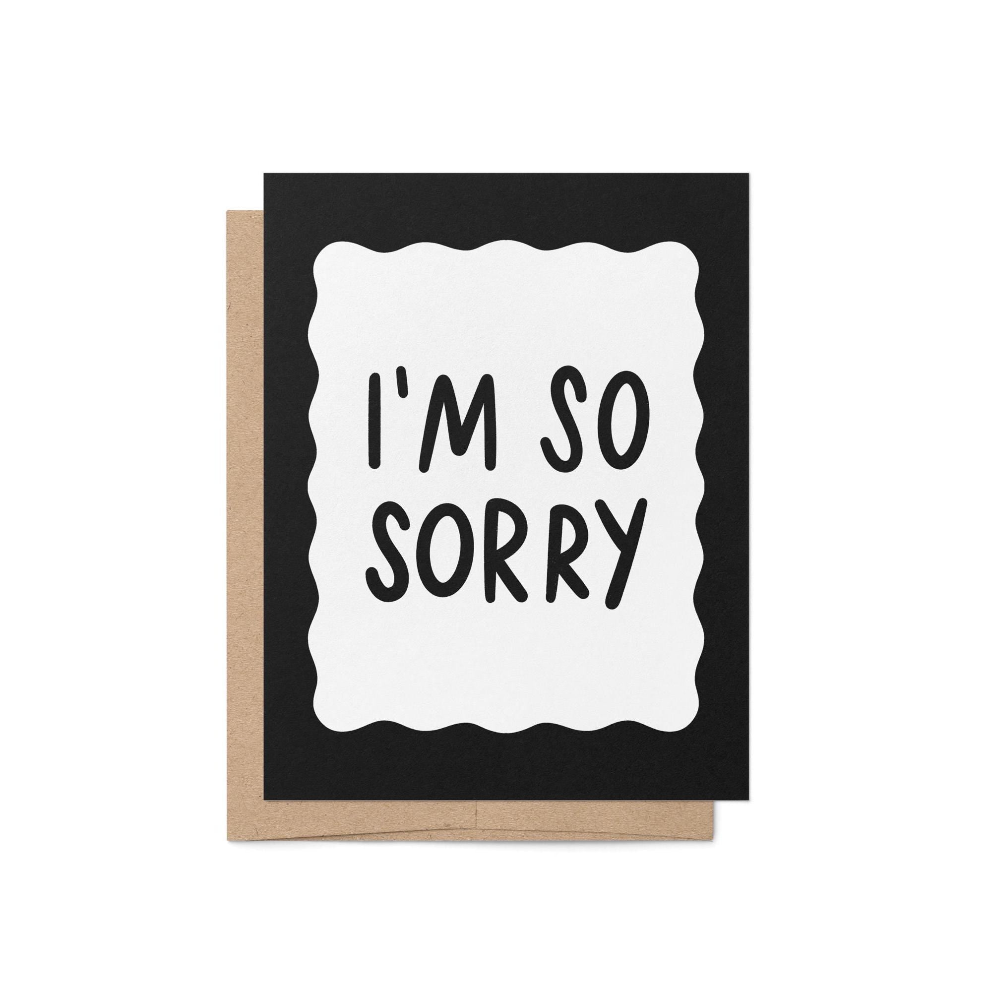 I&#39;m so sorry card, black squiggle border apology card, sympathy card, condolence card