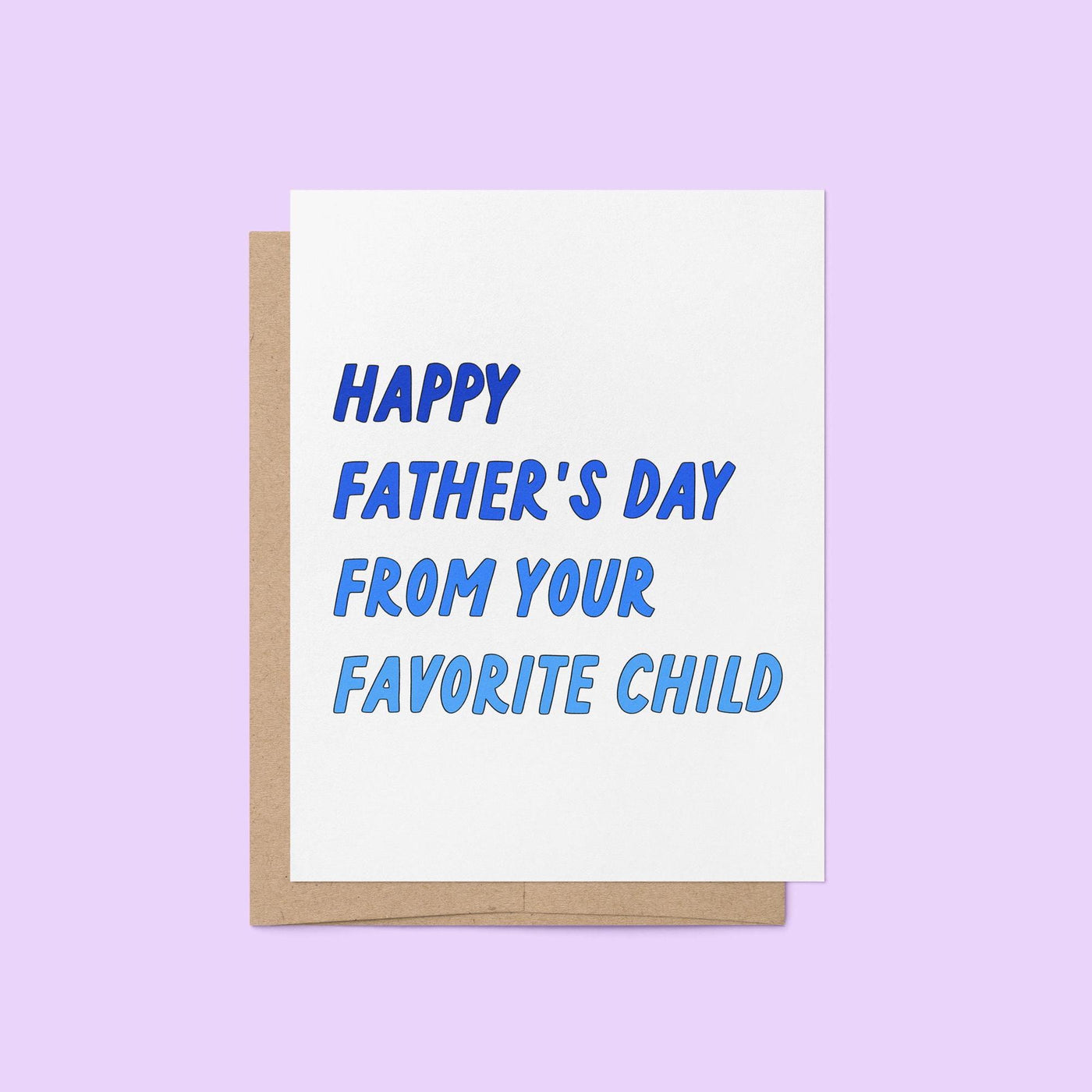 Happy Father&#39;s Day from your favorite child card, card for Father&#39;s Day, funny card for dad, funny fathers day card