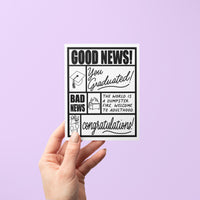 Good news bad news graduation card, graduation congratulations card, witty graduation card, funny congratulations card