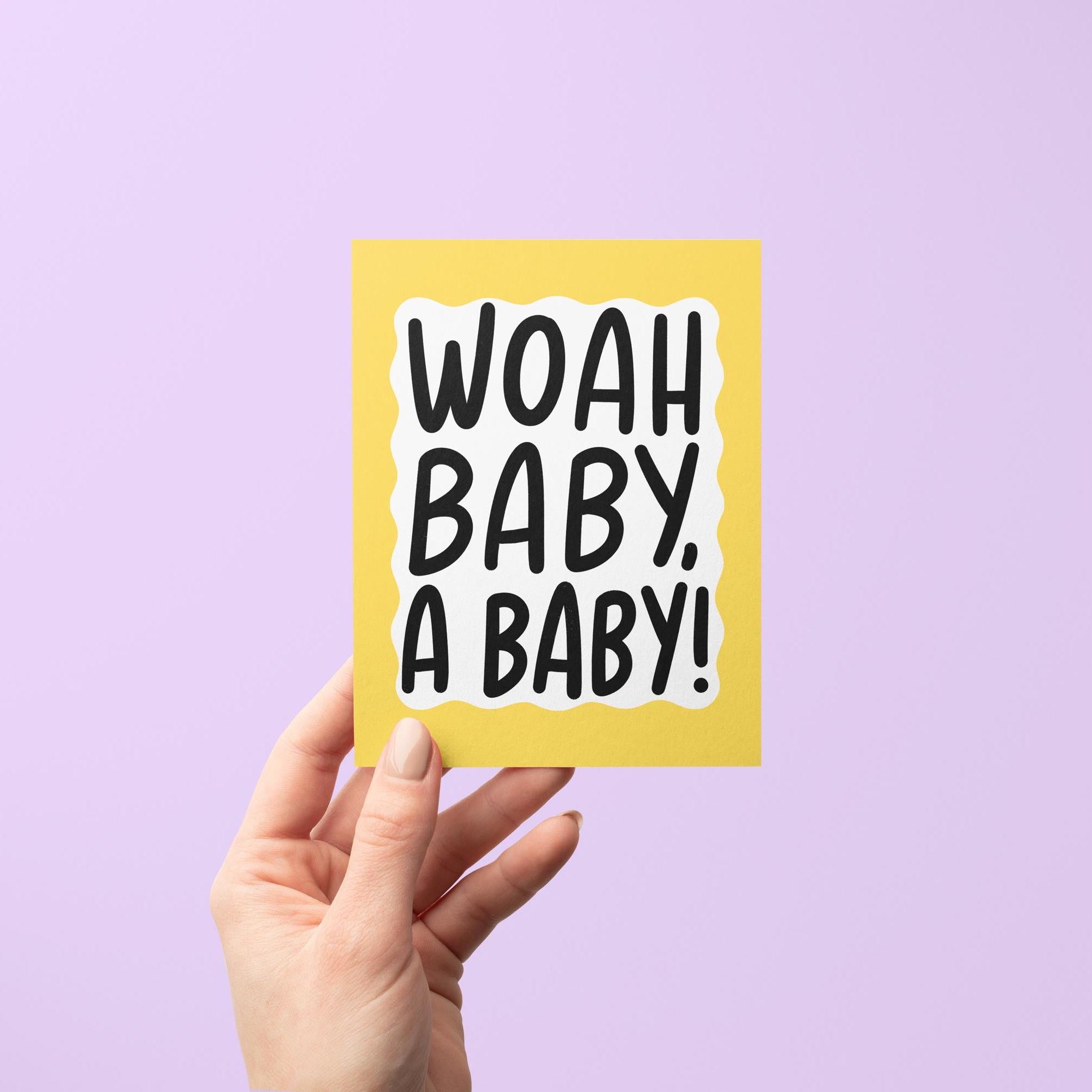 woah baby a baby card, yellow squiggle border baby congratulations card, hand drawn hand lettered welcome baby card card