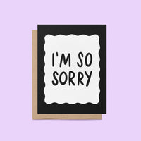 I&#39;m so sorry card, black squiggle border apology card, sympathy card, condolence card