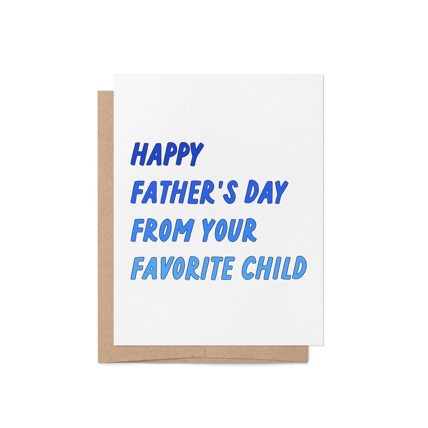 Happy Father&#39;s Day from your favorite child card, card for Father&#39;s Day, funny card for dad, funny fathers day card