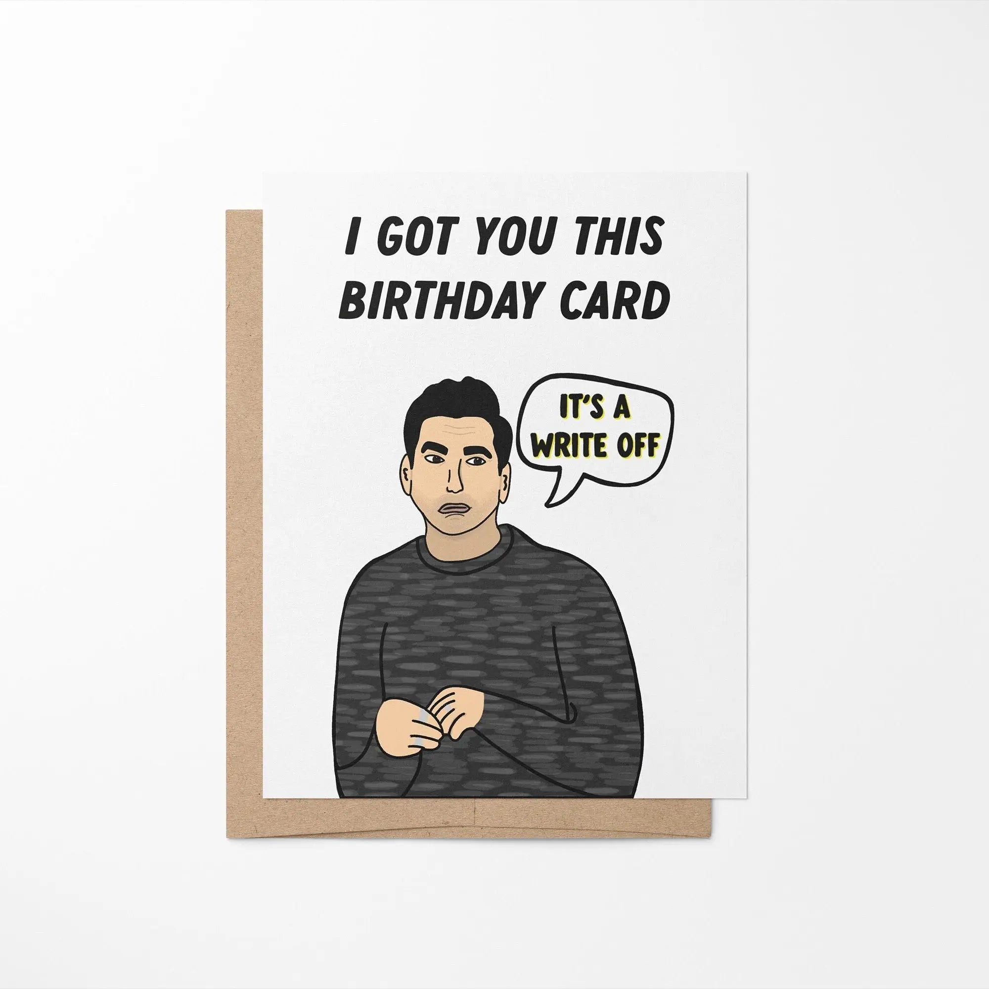 It's a write off David Rose birthday card - MangoIllustrated - Greeting Cards