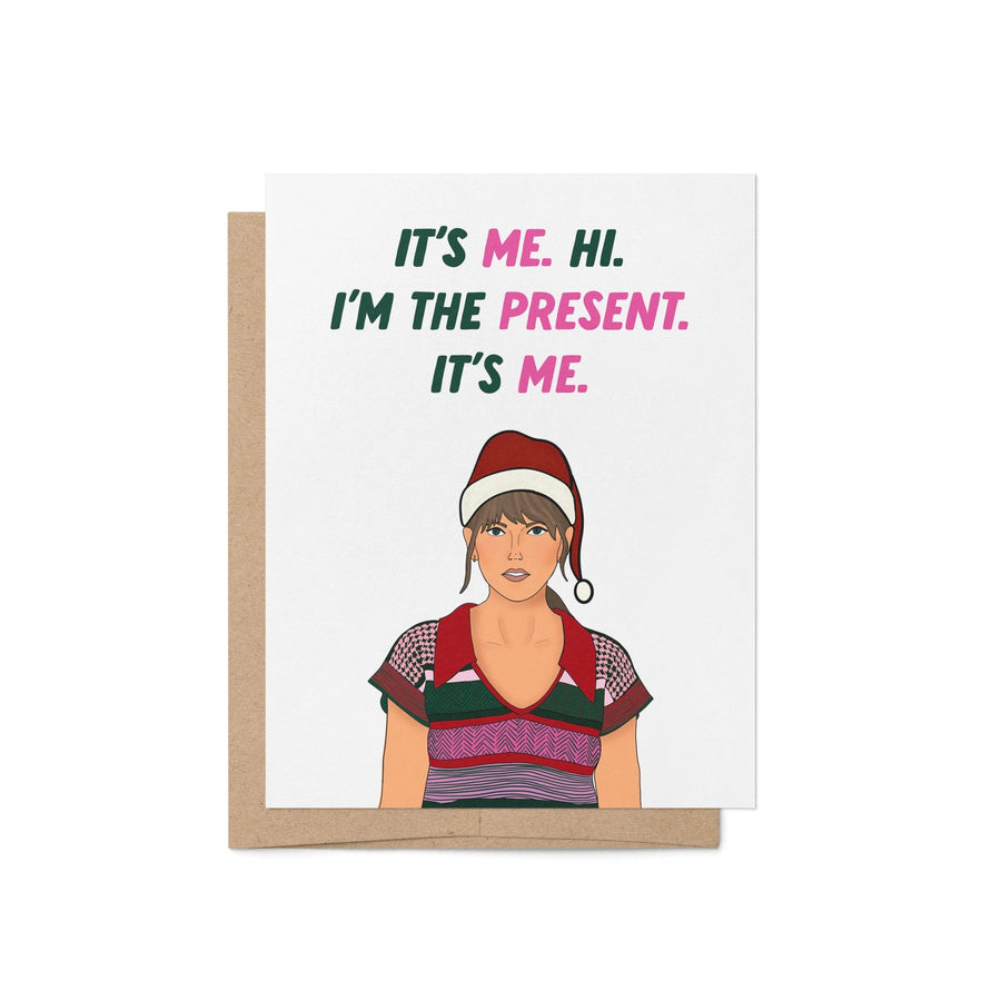 It's me hi I'm the present it's me greeting card - Taylor Swift Christmas Card - MangoIllustrated - Greeting Cards