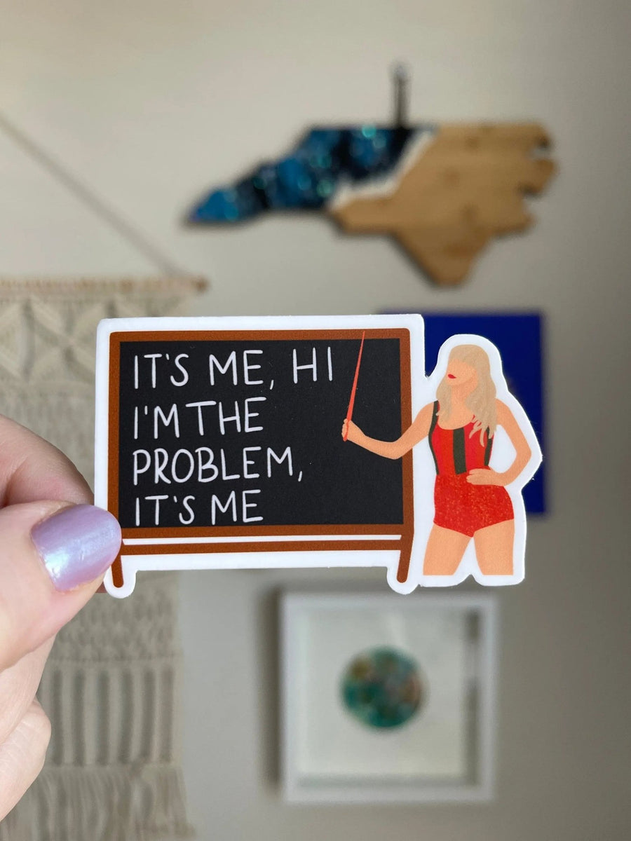 It’s me, hi, I’m the problem chalkboard sticker - MangoIllustrated - Sticker